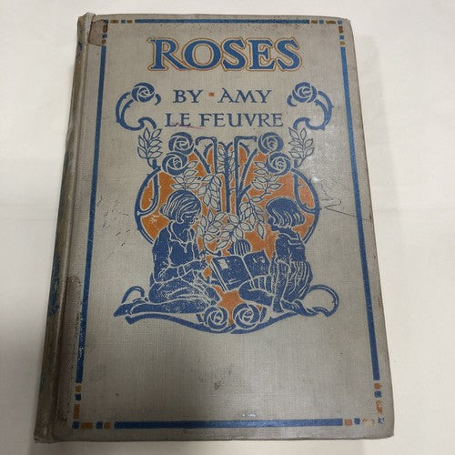 Amy Le Feuvre Roses 1923