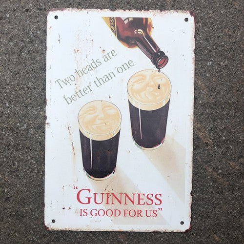 Guinness Two Heads Are Better Than One Heavy Gauge Metal Sign