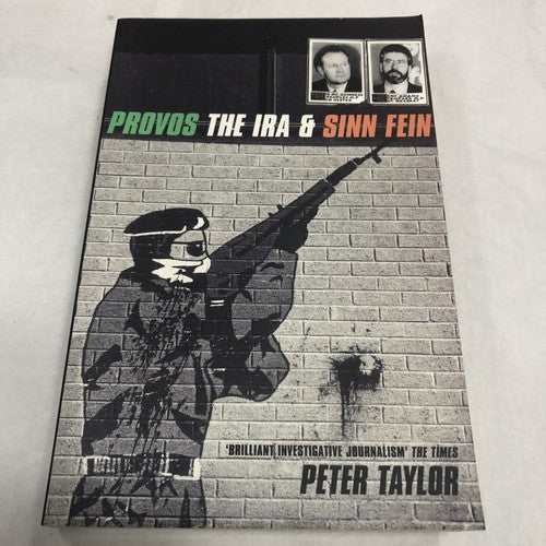 Provos The IRA & Sinn Fein