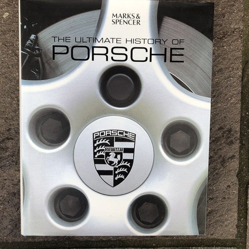 The Ultimate History Of Porsche