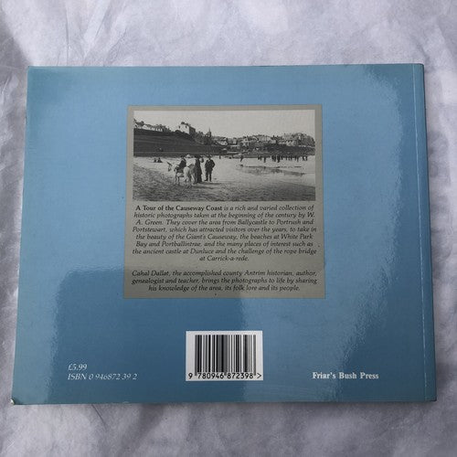 A Tour Of The Causeway Coast By Cahal Dallat