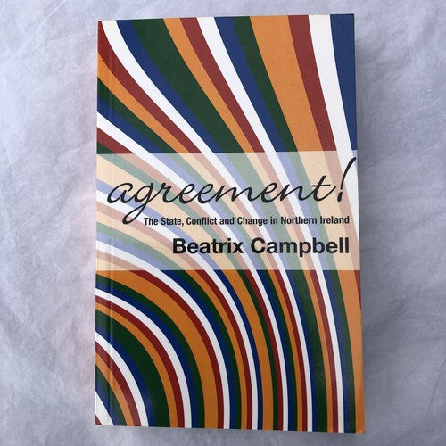 Agreement The State In Northern Ireland By Beatrix Campbell