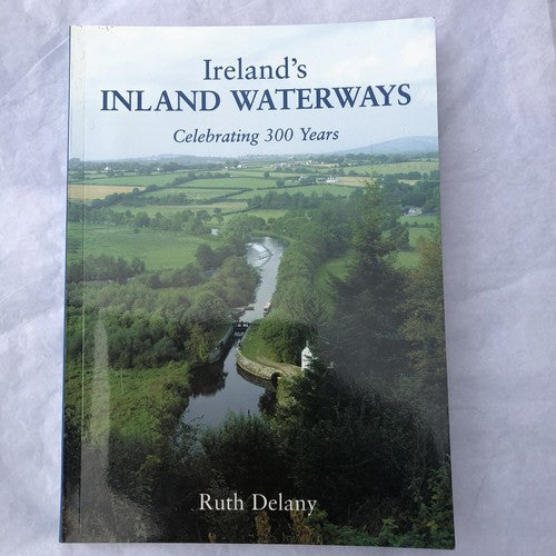 Irelands Inland Waterways By Ruth Delaney