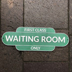 First Class Waiting Room Cast Iron Sign