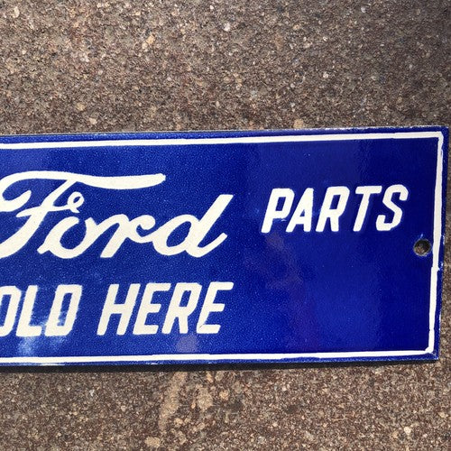 Genuine Ford Parts Sold Here Enamel Sign