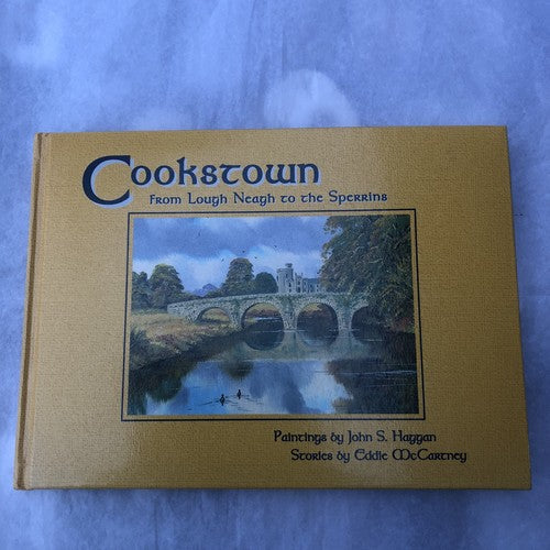 Cookstown From Lough Neagh To The Sperrins By John S Haggan