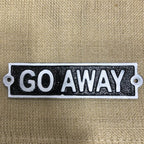 Go Away Cast Iron Sign