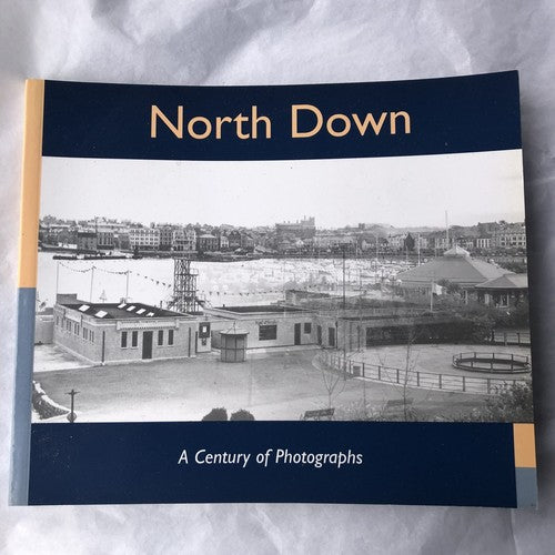 North Down A Century Of Photographs
