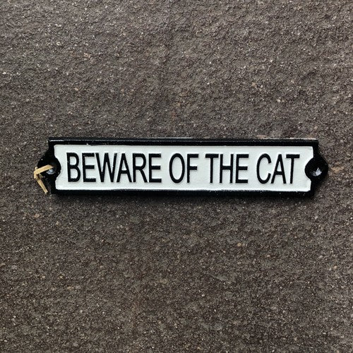 Beware Of The Cat Cast Iron Sign