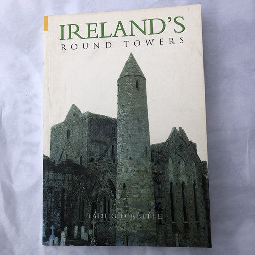 Irelands Round Towers By Tadhg Okeeffe