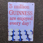 5 Million Guinness Are Enjoyed Every Day Metal Sign New Design