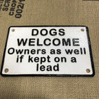 Dogs Welcome Owners As Well If Kept On A Lead Cast Iron Sign