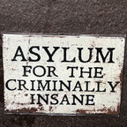 Asylum Metal Sign