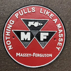 Nothing Pulls Like A Massy Cast Iron Sign