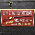 Do You Believe In Life After Death Cast Iron Sign