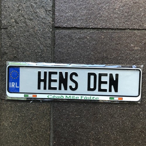 Hens Den Irish License Plate Metal