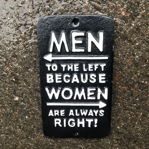 Men To The Left Because Women Are Always Right !