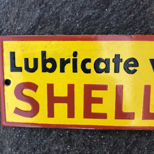 Shell Lubricate With Motor Oil Enamel Sign