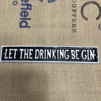 Let The Drinking Be Gin Cast Iron Sign