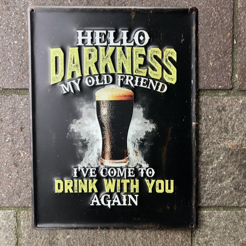 Guinness Hello Darkness My Old Friend Metal Sign