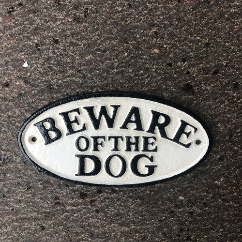 Beware Of The Dog Cast Iron Sign