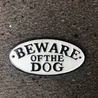 Beware Of The Dog Cast Iron Sign