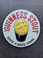 Guinness Stout Have A Manâs Drink Cast Iron Sign