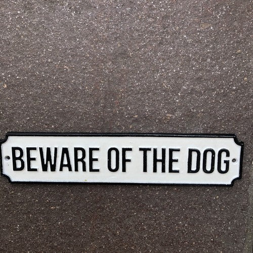 Beware Of The Dog Cast Iron Sign