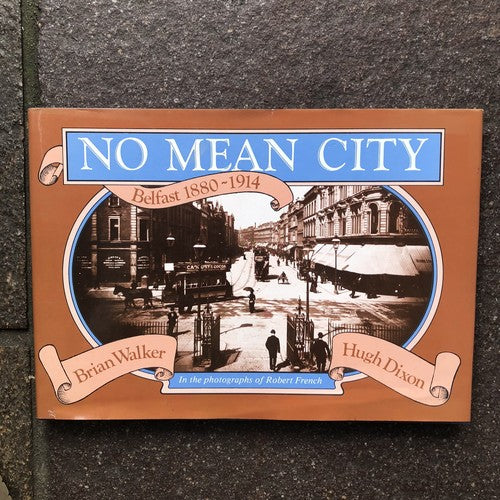No Mean City Belfast 1880- 1914