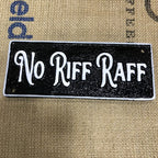 No Riff Raff Cast Iron Sign