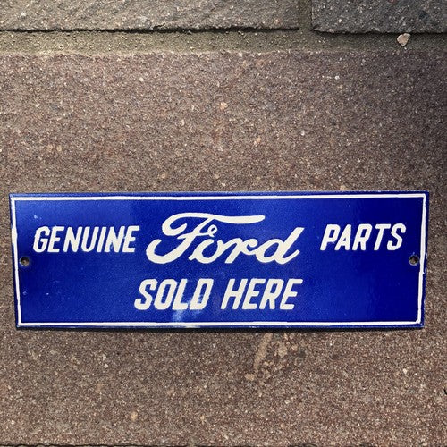 Genuine Ford Parts Sold Here Enamel Sign