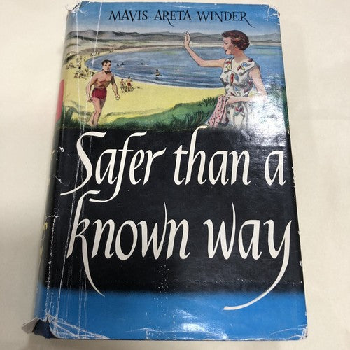 Safer Than A Known Way By Mavis Areta Winder