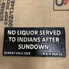 No Liquor Served Cast Iron Sign