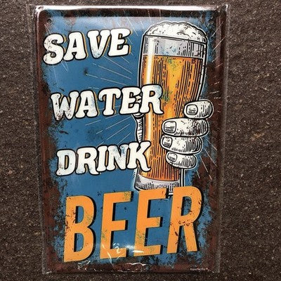 Save Water Drink Beer Metal Sign