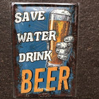 Save Water Drink Beer Metal Sign