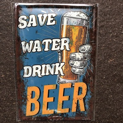 Save Water Drink Beer Metal Sign