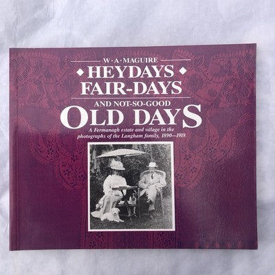 Heydays Fair-Days And Not So Good Old Days