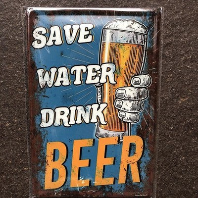Save Water Drink Beer Metal Sign