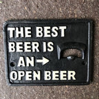 The Best Beer Is An Open Beer Cast Iron Bottle Opener