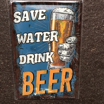 Save Water Drink Beer Metal Sign