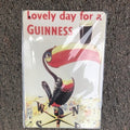 Lovely Day For A Guinness Metal Sign
