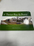 Twixt Bay & Burn .. A History Of Helenâs Bay & Crawfordsburn