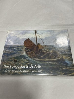 The Forgotten Irish Artist  William Docherty Weir