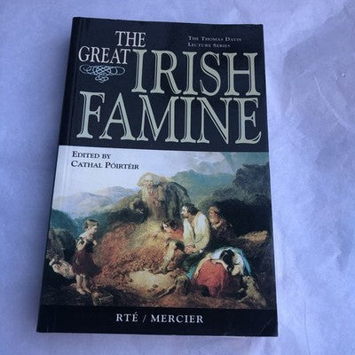 The Great Irish Famine By The Thomas Davis Lecture Series