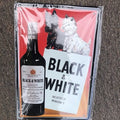 Black And White Scotch Whisky Metal Sign