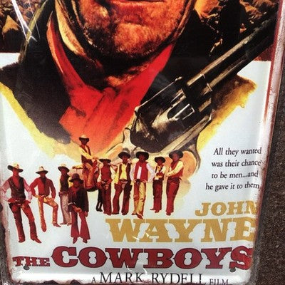 John Wayne The Cowboys Metal Sign