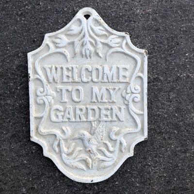 Welcome To My Garden Cast Iron Sign
