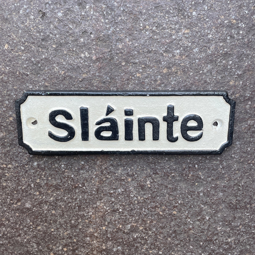Slainte Cast Iron Sign 