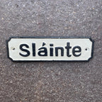 Slainte Cast Iron Sign 