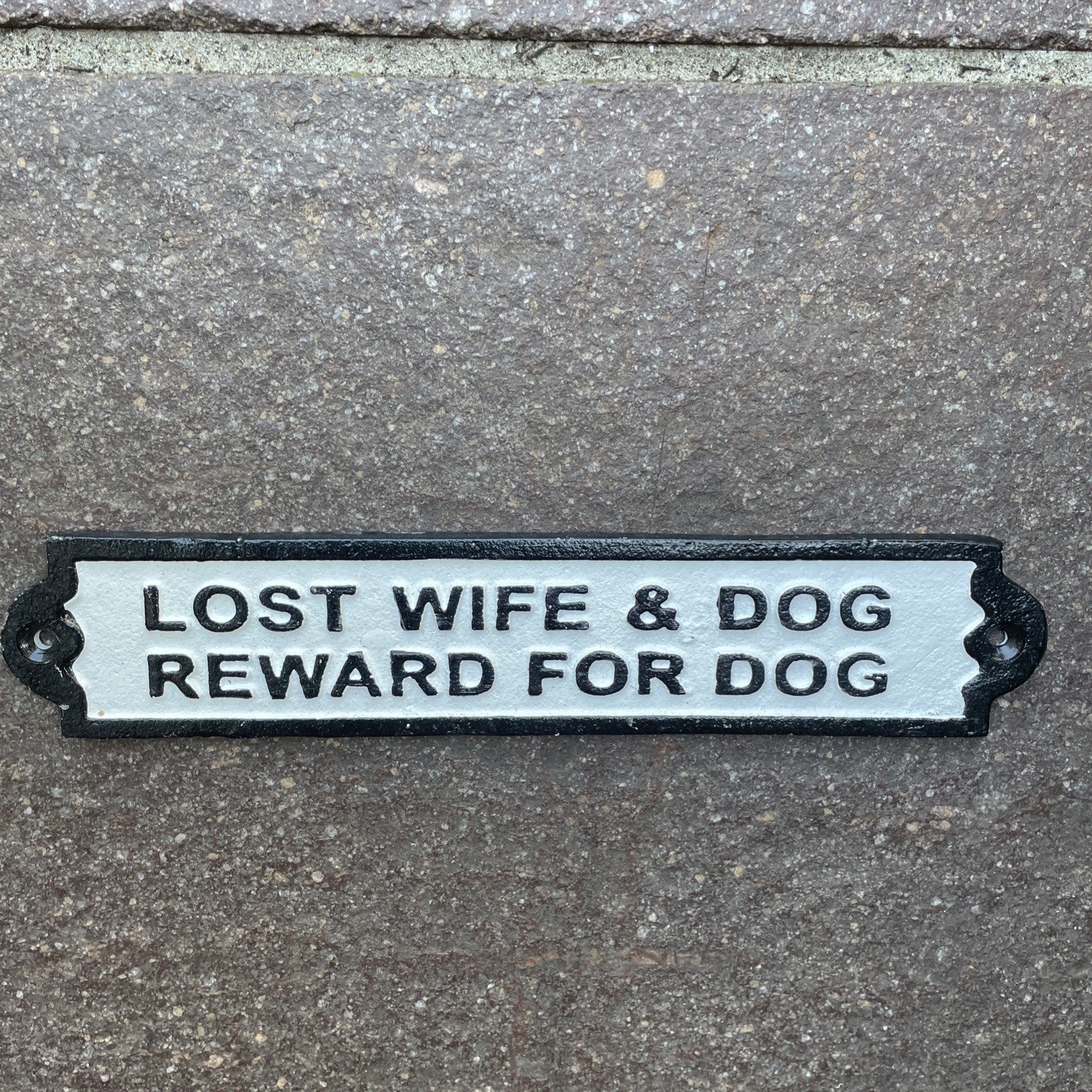 Lost Wife & Dog Reward For Dog Cast Iron Sign